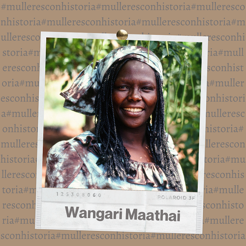 Mujeres con Historia: Wangari Maathai 