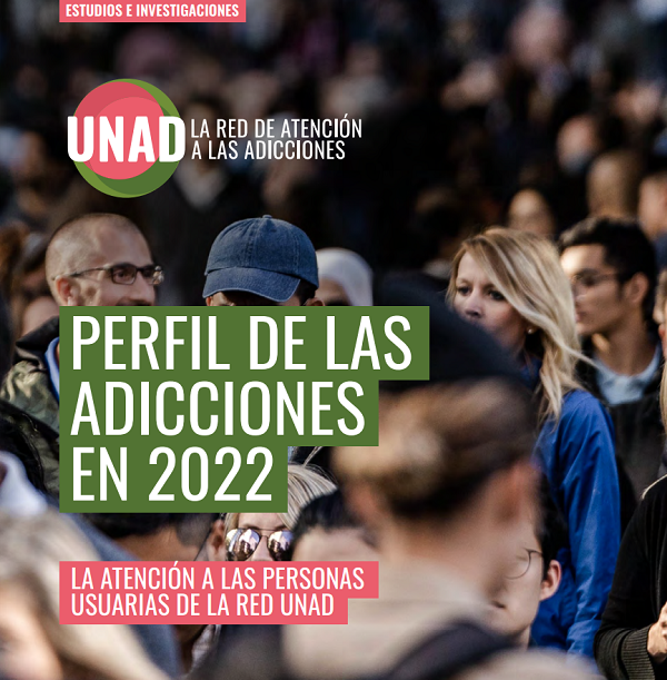 UNAD: Perfil de las Adicciones en 2022